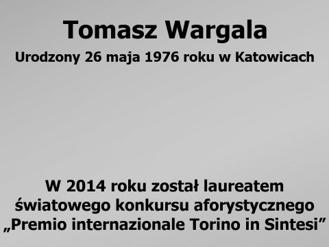 Memy, aforyzmy, myśli Tomasza Wargali